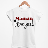 T-shirt Femme Personnalisé Maman i love you
